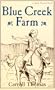 Blue Creek Farm: A Matty Trescott Novel