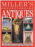 Miller's understanding antiques