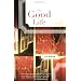 The Good Life: Stories