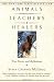 Animals as Teachers and Healers: True Stories and Reflections