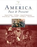 America Past and Present, Brief Edition, Combined Volume (7th Edition) (MyHistoryLab Series)