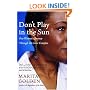 Don't Play in the Sun: One Woman's Journey Through the Color Complex
