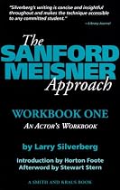The Sanford Meisner Approach: An Actor's Workbook: 1 (Career Development Book)