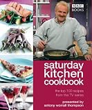 "Saturday Kitchen" Cookbook: The Top 100 Recipes from the TV Series (Cookery)