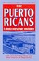 Puerto Ricans: A Documentary History