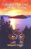 I Heard The Owl Call My Name