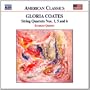 Gloria Coates: String Quartets Nos. 1, 5, 6