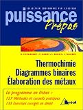 Thermochimie, diagrammes binaires, �laboration des m�taux : PC