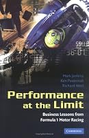 Performance at the Limit: Business Lessons from Formula 1 Motor Racing