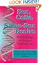 Sex, Cells, and Same-Sex Desire: The Biology of Sexual Preference (The Research on Homosexuality Series)