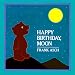 Happy Birthday, Moon (Moonbear)