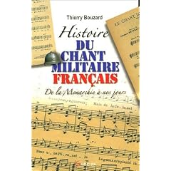 Histoire du chant militaire fran�ais : De la monarchie � nos jours