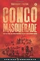 Congo Masquerade: The Political Culture of Aid Inefficiency and Reform Failure - African Arguments