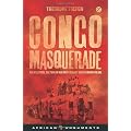 Congo Masquerade: The Political Culture of Aid Inefficiency and Reform Failure - African Arguments