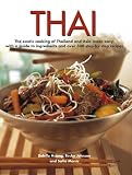 Thai : the exotic cooking of Thailand and Asia made easy, with a guide to ingredients and over 300 step-by-step recipes
