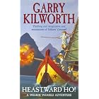 Heastward Ho! by Garry Kilworth