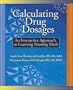Calculating Drug Dosages: An Interactive Approach to Learning Nursing Math (Workbook with CD-ROM)