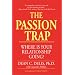 The Passion Trap: Where Is Your Relationship Going?