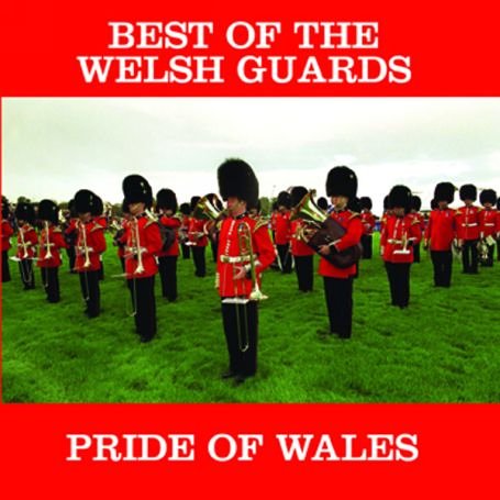 CD-Charts  Search : Pride of Wales: Best of the Welsh Guards