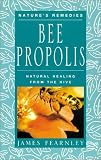 Bee Propolis: Natural Healing from the Hive (Nature's Remedies)
