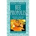 Bee Propolis: Natural Healing from the Hive (Nature's Remedies)