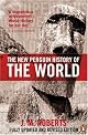 The New Penguin History of the World: Fourth Edition