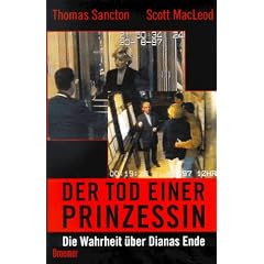 Der Tod einer Prinzessin. Die Wahrheit �ber Dianas Ende