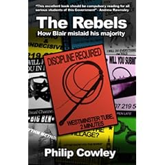 The Rebels: How Blair Mislaid His Majority