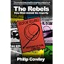 The Rebels: How Blair Mislaid His Majority