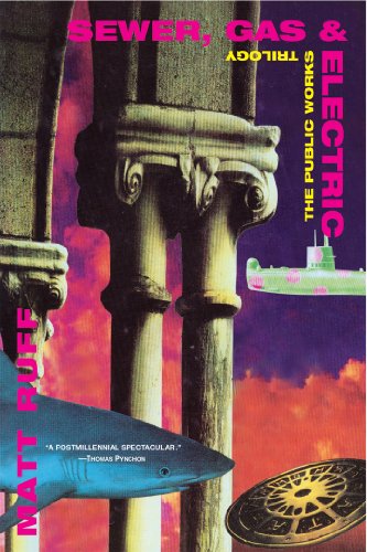 Sewer, Gas and Electric: The Public Works Trilogy