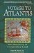 Voyage to Atlantis: The Discovery of a Legendary Land