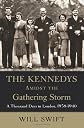 The Kennedys Amidst the Gathering Storm
