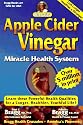 Apple Cider Vinegar Miracle Health System
