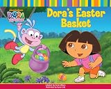 Dora's Easter Basket (Dora the Explorer) (Dora the Explorer (Simon & Schuster Sagebrush))