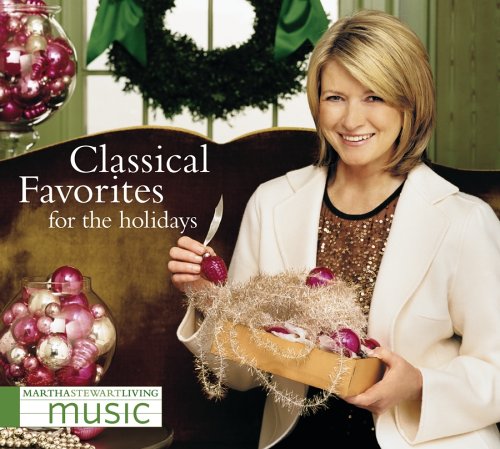 CD-Charts  Music : Martha Stewart Living Music: Classical Favorites for the Holidays