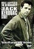 Jack Kerouac Story, The - Whatever Happened To Kerouac? [DVD] [2005]