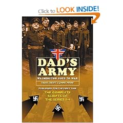 Dad's Army: Walmington Goes to War: The Complete Scripts of Series 1-4: Walmington Goes to War - The Complete Scripts for Series 1-4