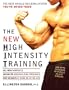 The New High Intensity Training: The Best Muscle-Building System You've Never Tried