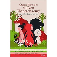 Quatre histoires du Petit Chaperon rouge