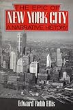 The Epic of New York City: A Narrative History
