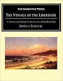 Voyage of the Liberdade: A Journey from Brazil to America in a Hand-Built Boat