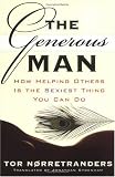 The Generous Man: How Helping Others is the Sexiest Thing You Can Do