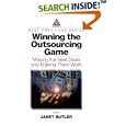 Winning the Outsourcing Game: Making the Best Deals and Making... by  Janet Butler