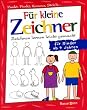F�r kleine Zeichner: Punkt, Punkt, Komma, Strich / Zeichnen lernen leicht gemacht /  f�r Kinder ab 4 Jahren