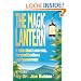 The Magic Lantern : A Fable About Leadership, Personal Excellence and Empowerment