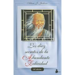 Los 10 Secretos de la Abundante Felicidad