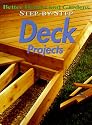 Step-by-Step Deck Projects (Better Homes & Gardens Step-By-Step)