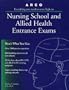 Everything You Need to Score High on Nursing School and Allied Health Entrance Exams (14th ed)