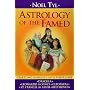 Astrology of the Famed: Startling Insights into Their Lives (Llewellyn's New World Astrology Series)