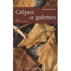 Cr�pes et galettes : 87 recettes
